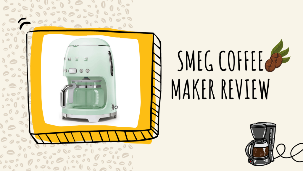 Smeg Coffee Maker Review